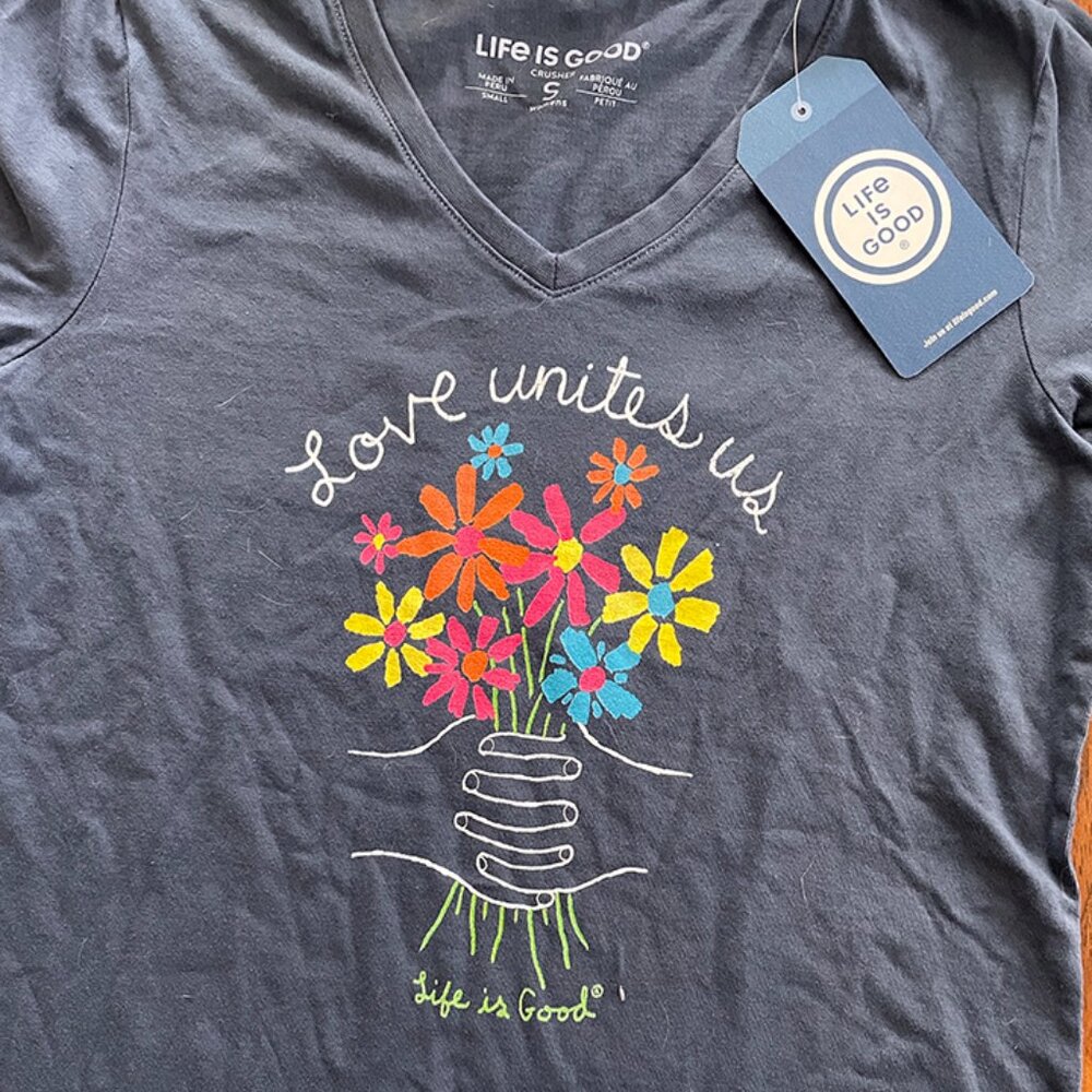 NWT Life is Good, Love Unites Us T-shirt
